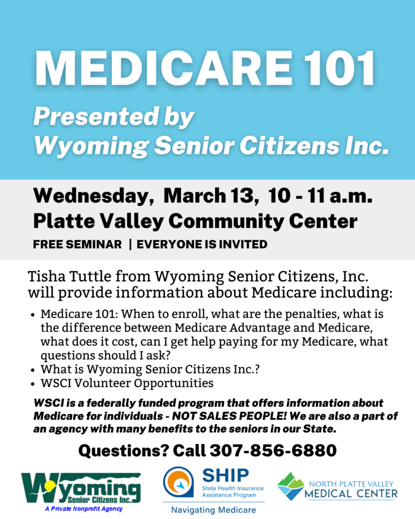 , Medicare 101 from Wyoming Senior Citizens Inc., North Platte Valley Medical Center